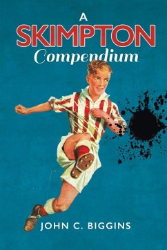 A Skimpton Compendium - Biggins, John C.