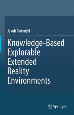 Knowledge-Based Explorable Extended Reality Environments - Flotynski, Jakub