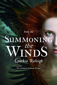 Summoning the Winds (The Lanthorne Ordinary Witches, #1) (eBook, ePUB) - Raleigh, Cynthia