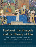 Ferdowsi, the Mongols and the History of Iran (eBook, ePUB)