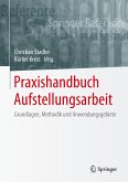 Praxishandbuch Aufstellungsarbeit (eBook, PDF)