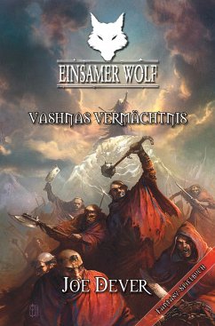 Einsamer Wolf 16 - Vashnas Vermächtnis (eBook, ePUB) - Dever, Joe