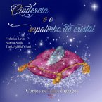 Cinderela e o sapatinho de cristal (Contos de fadas clássicos, #1) (eBook, ePUB)