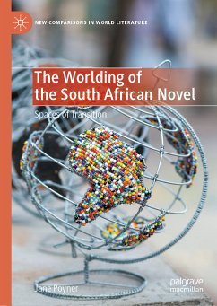The Worlding of the South African Novel (eBook, PDF) - Poyner, Jane