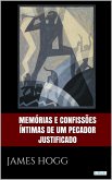 Memórias e confissões íntimas de um pecador justificado (eBook, ePUB)