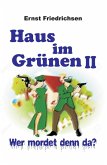 Haus im Grünen II (eBook, ePUB)