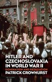 Hitler and Czechoslovakia in World War II (eBook, ePUB)