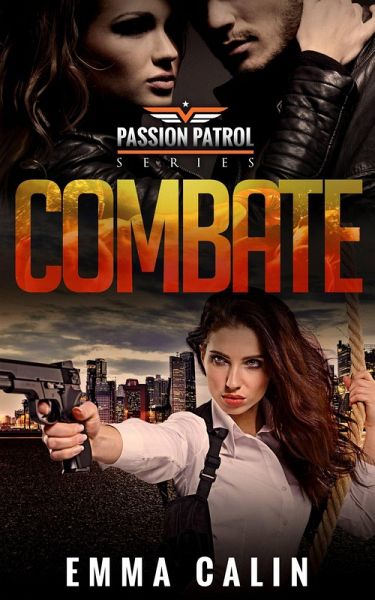Combate (Patrullas de la Pasión, #2) (eBook, ePUB)