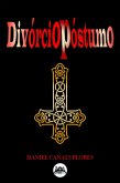 Divórcio Póstumo (eBook, ePUB) Divórcio Póstumo (eBook, ePUB)