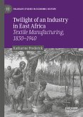 Twilight of an Industry in East Africa (eBook, PDF)