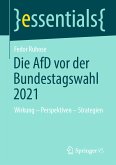 Die AfD vor der Bundestagswahl 2021 (eBook, PDF)