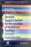 Decision Support System for the Location of Healthcare Facilities (eBook, PDF)