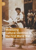 Mobilizing Cultural Identities in the First World War (eBook, PDF)