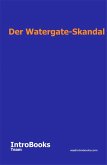 Der Watergate-Skandal (eBook, ePUB) Der Watergate-Skandal (eBook, ePUB)
