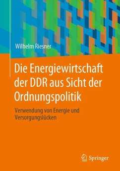 Cover Die Energiewirtschaft der DDR aus Sicht der Ordnungspolitik (eBook, PDF)
