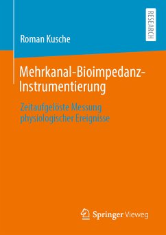 Mehrkanal-Bioimpedanz-Instrumentierung (eBook, PDF) - Kusche, Roman