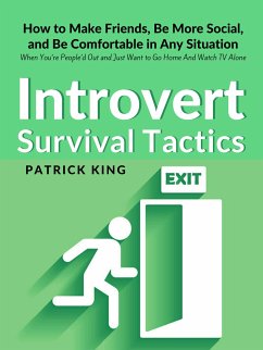 Introvert Survival Tactics (eBook, ePUB) - King, Patrick