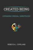 Created Being (eBook, ePUB) Created Being (eBook, ePUB)