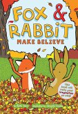 Fox & Rabbit Make Believe (Fox & Rabbit Book #2) (eBook, ePUB)