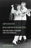 Advanced Ballroom Dancing - The Revised Theory and Technique (eBook, ePUB)