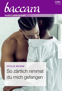 So zärtlich nimmst du mich gefangen (eBook, ePUB) - Bourne, Phyllis