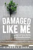 Damaged Like Me (eBook, ePUB)