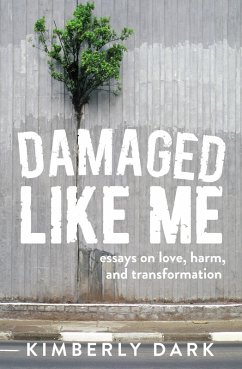 Damaged Like Me (eBook, ePUB) - Dark, Kimberly