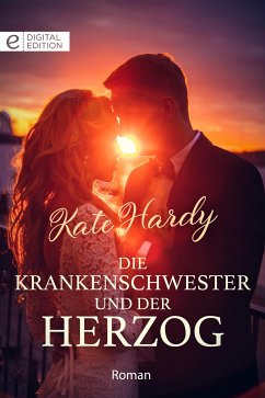 Die Krankenschwester und der Herzog (eBook, ePUB) - Hardy, Kate