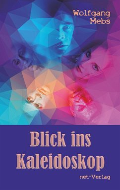 Blick ins Kaleidoskop (eBook, ePUB) - Mebs, Wolfgang