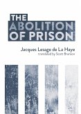 The Abolition of Prison (eBook, ePUB)