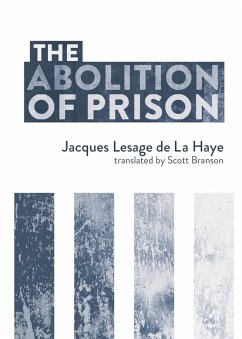 The Abolition of Prison (eBook, ePUB) - Lesage de La Haye, Jacques