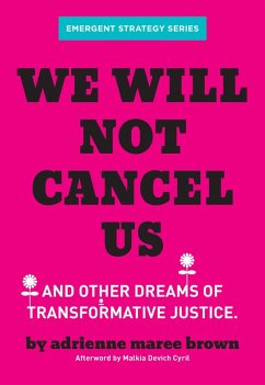 We Will Not Cancel Us (eBook, ePUB) - Brown, Adrienne Maree