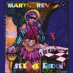 See Me Ridin' - Rev,Martin
