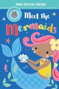 Meet The Mermaids (reader with necklace) - Robinson, Alexandra; Ideas, Make Believe