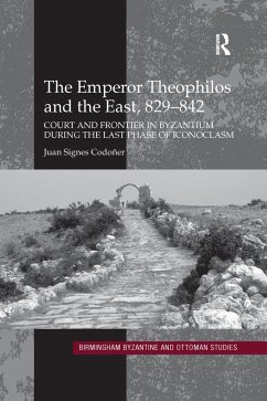 The Emperor Theophilos and the East, 829-842 - Codoñer, Juan Signes