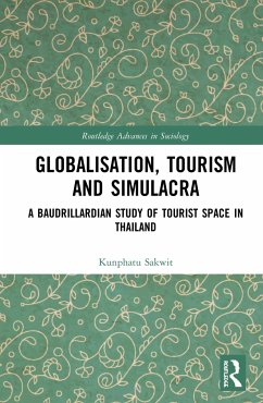 Globalisation, Tourism and Simulacra - Sakwit, Kunphatu