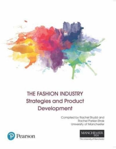 FASHION INDUSTRY:STRATEGIES AND PROD FASHION INDUSTRY:STRATEGIES AND PROD