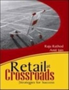 Retail at Crossroads - Rathod, Raju; Jain, Amit