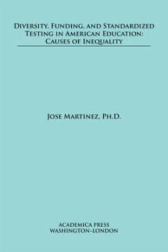 Diversity, funding, and standardized testing in American education - Martinez, Jose