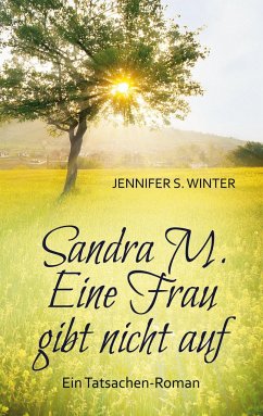 Sandra M. Eine Frau gibt nicht auf - Winter, Jennifer S.