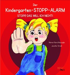 Der Kindergarten-STOPP-Alarm - Mazzaglia, Marion Klara;Straß, Jennifer