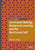 Curriculum Making, Reciprocal Learning, and the Best-Loved Self