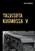 Talvisota Kuhmossa V (eBook, ePUB)