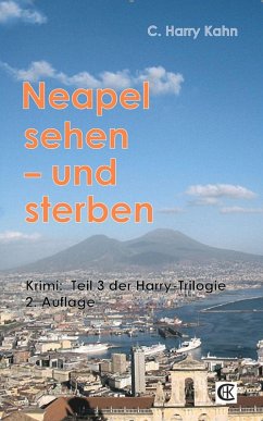 Neapel sehen und sterben (eBook, ePUB) - Kahn, C. Harry