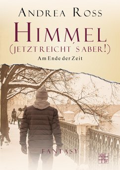 Himmel (jetzt reicht's aber) (eBook, ePUB) - Ross, Andrea