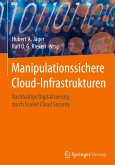 Manipulationssichere Cloud-Infrastrukturen