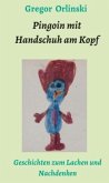 Pingoin mit Handschuh am Kopf Pingoin mit Handschuh am Kopf