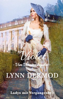Violet - Vom Viscount begehrt - Dermod, Lynn