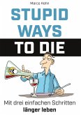 Stupid ways to die