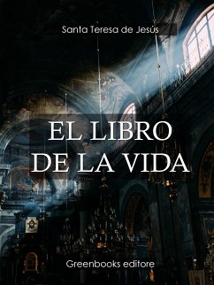 El libro de la vida (eBook, ePUB) - Teresa de Jesús, Santa